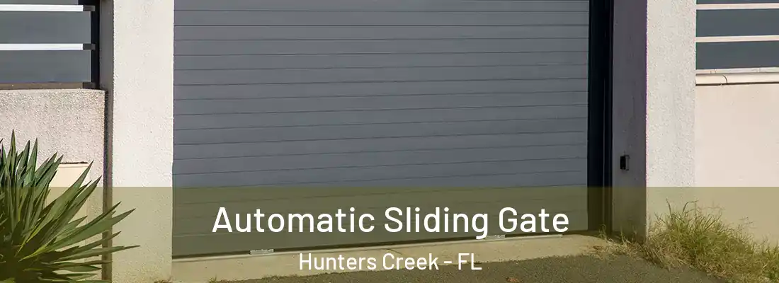  Automatic Sliding Gate Hunters Creek - FL