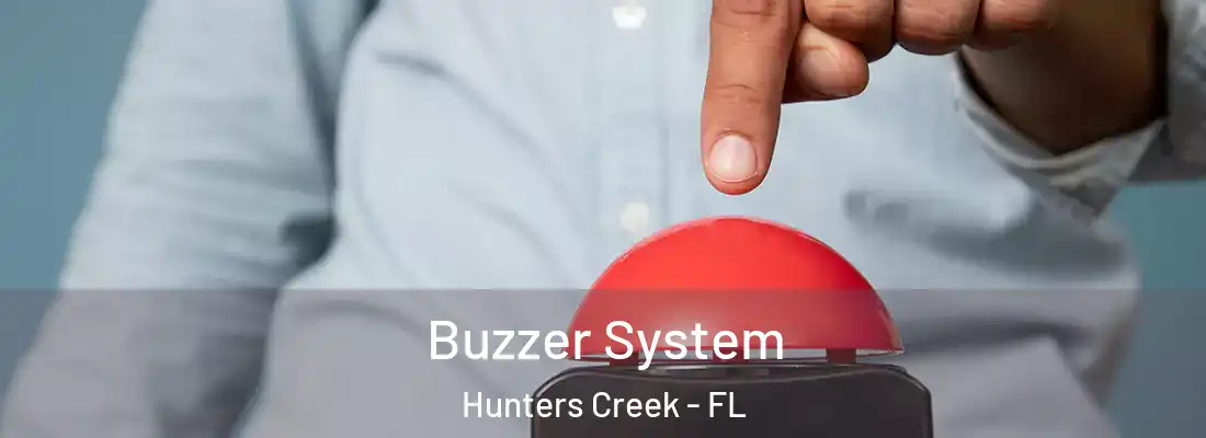  Buzzer System Hunters Creek - FL
