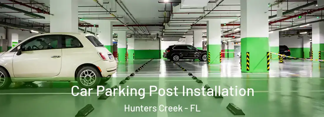  Car Parking Post Installation Hunters Creek - FL