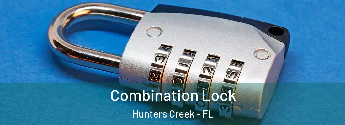  Combination Lock Hunters Creek - FL