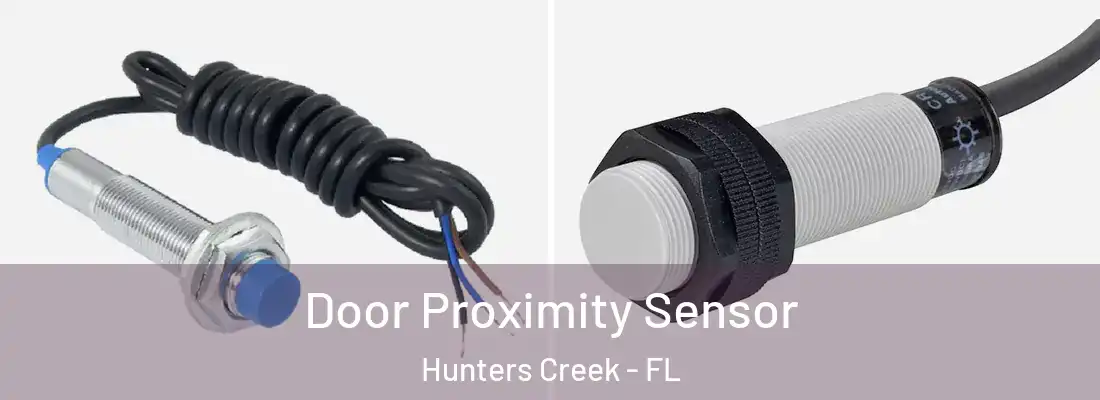  Door Proximity Sensor Hunters Creek - FL