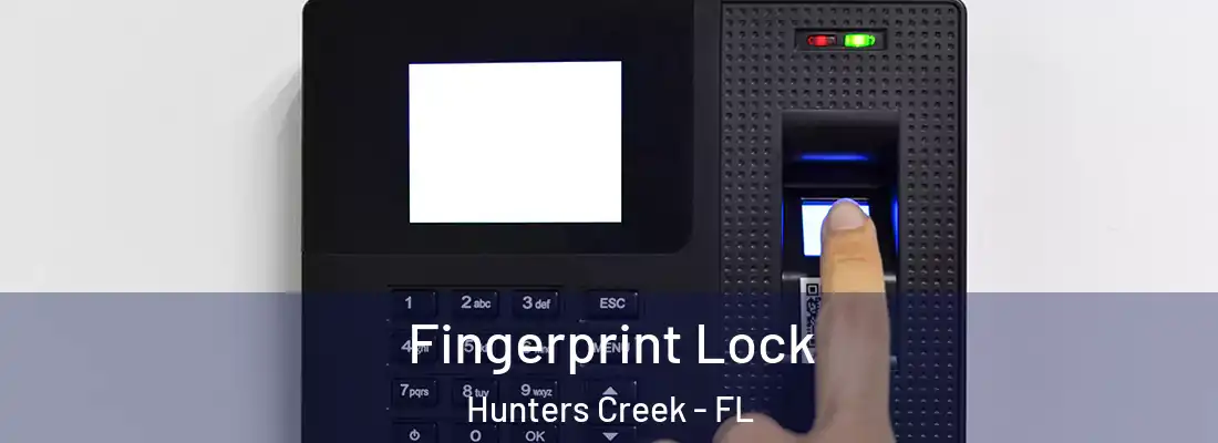  Fingerprint Lock Hunters Creek - FL