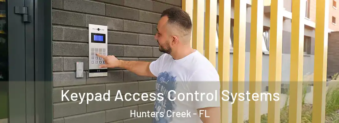  Keypad Access Control Systems Hunters Creek - FL