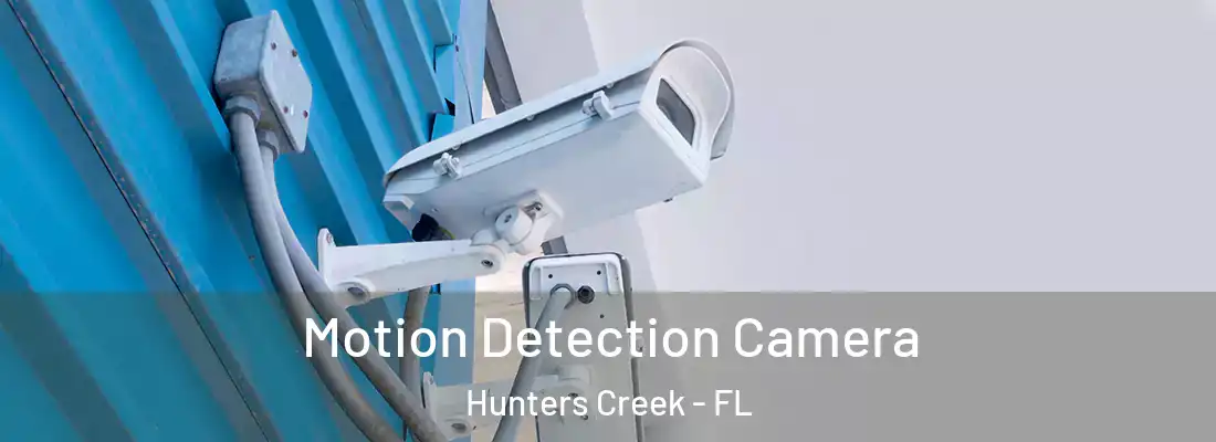  Motion Detection Camera Hunters Creek - FL