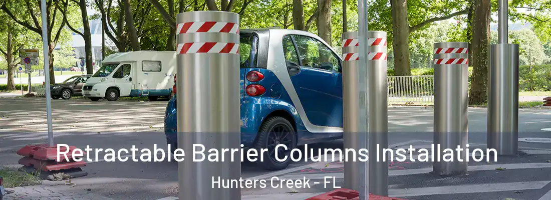  Retractable Barrier Columns Installation Hunters Creek - FL