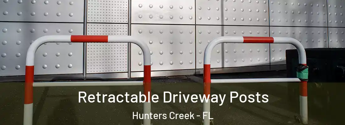  Retractable Driveway Posts Hunters Creek - FL