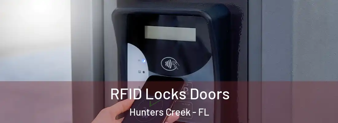  RFID Locks Doors Hunters Creek - FL