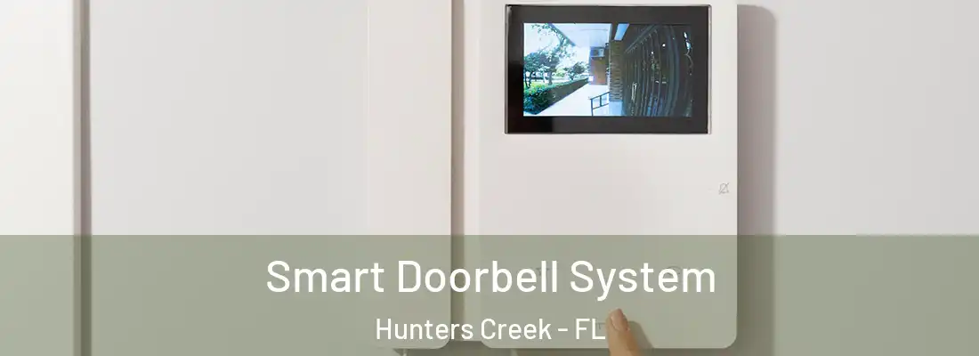  Smart Doorbell System Hunters Creek - FL